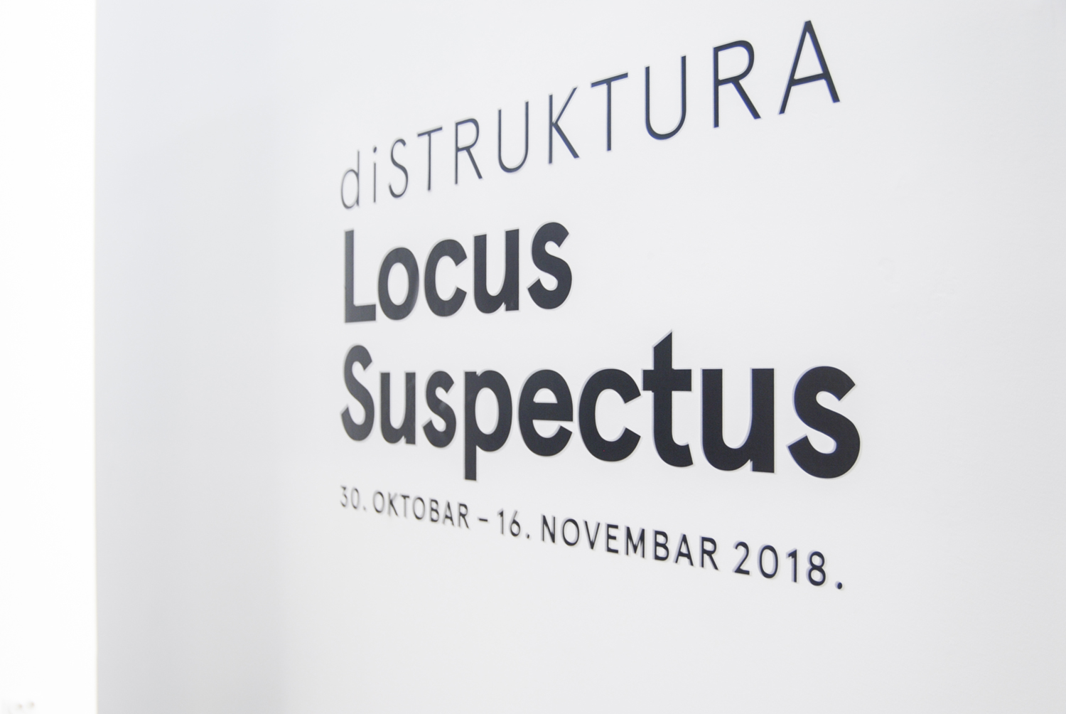 Locus Suspectus, Dom Omladine 30.10 - 16.11.2018